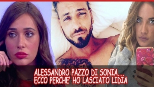Uomini e Donne news, Alessandro pazzo di Sonia Lorenzini: ecco perch&eacute; &egrave; finita con Lidia Vella