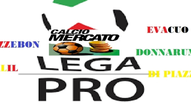 Tanti nomi per il calciomercato di Lega Pro.