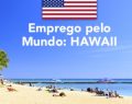 Hawaii tem mais de 12 mil vagas de emprego