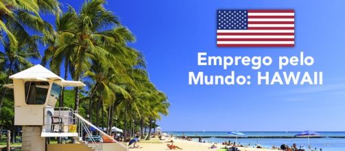 Emprego pelo Mundo: vagas no Hawaii