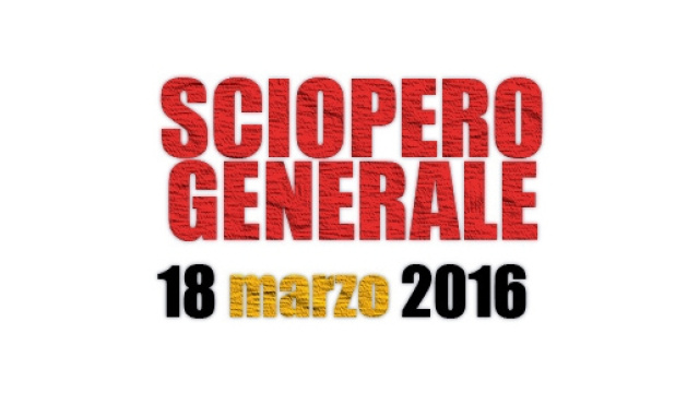 Sciopero generale 18 marzo 2016