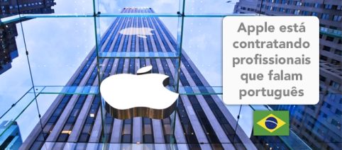 Apple está em busca de profissionais fluentes em português para trabalharem nos EUA