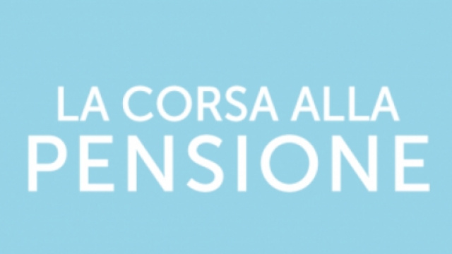 Dalla Flessibilit&agrave; in uscita alla Riforma pensionistica