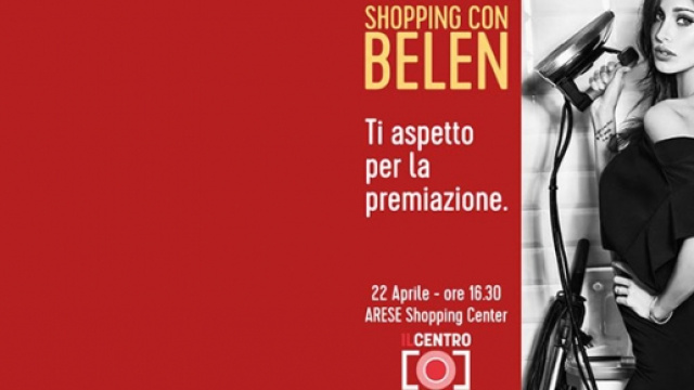 Shopping con Belen presso "Il Centro".