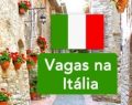 Emprego na Europa? Itália tem 15 mil vagas abertas