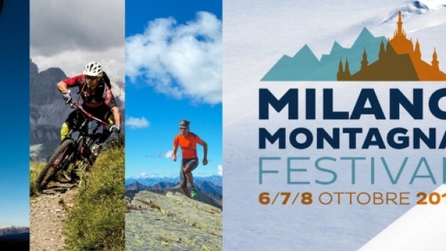 Milano Montagna Festival 2016, la manifestazione dedicata agli amanti dell'alta quota