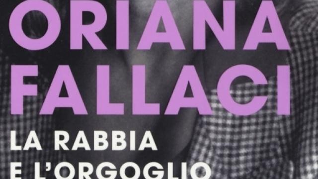 Oriana Fallaci, "La rabbia e l'orgoglio"