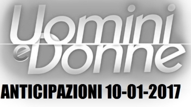 Uomini e Donne oggi, 10 gennaio 2017: quale trono vedremo?