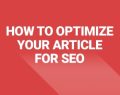 How to optimize your article for SEO