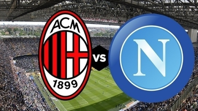 Diretta live Milan-Napoli: cronaca, highlights, video gol.