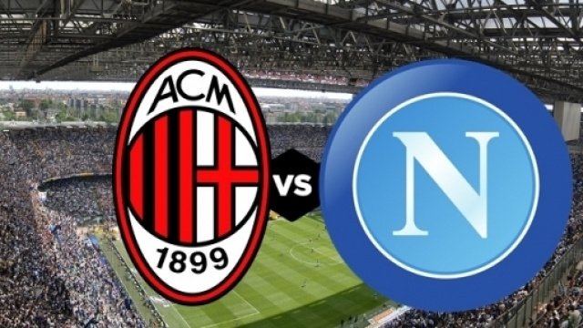 Diretta Milan-Napoli formazioni ufficiali