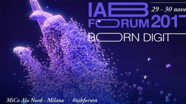 IAB Forum 2017 - Al MiCo Ala Nord di Milano