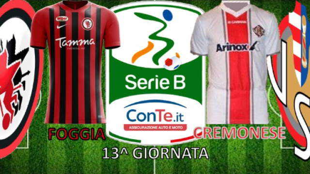Foggia e Cremonese si sfidano allo "Zaccheria" nella 13^ giornatta del campionato di Serie B ConTe.it 2017/18