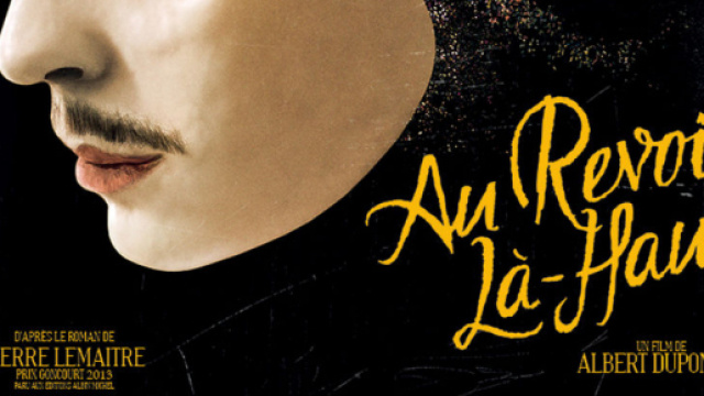 L'affiche du film Aurevoir l&agrave;-haut