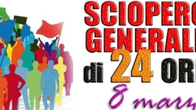 Sciopero generale 8 marzo: tutte le informazioni
