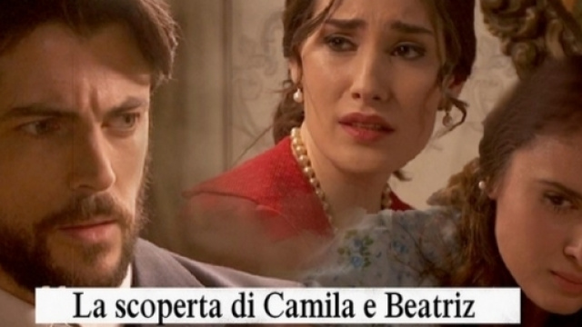 Camila e Beatriz faranno una scoperta sconvolgente