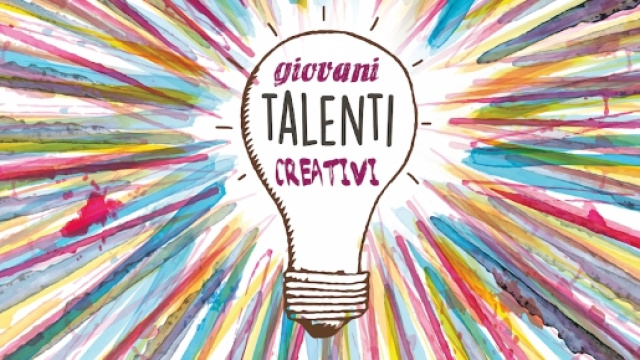 Giovani talenti creativi: tutte le opportunit&agrave;