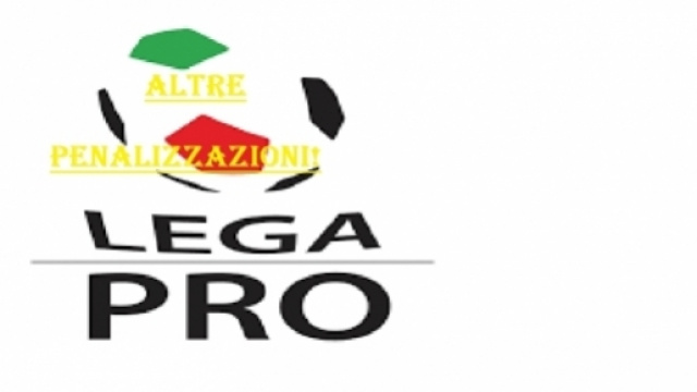 Altre penalizzazioni in Lega Pro.