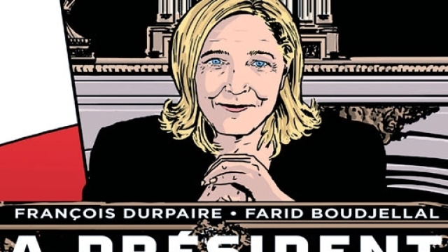 La triloogie BD de Durpaire et Boudjellal (La Pr&eacute;sidente, Totalitaire, La Vague) pr&eacute;voit Marine Le Pen &eacute;lue &agrave; la faveur d'une forte abstention