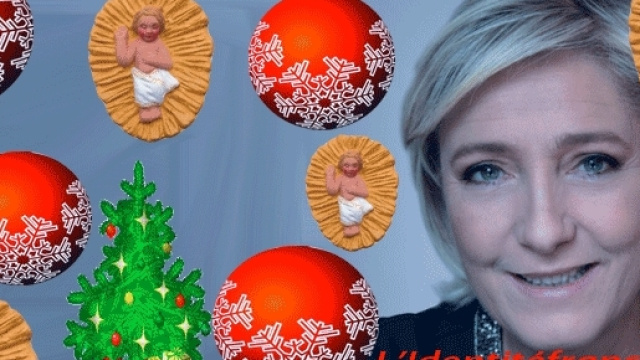 Marine Le Pen veut partout des cr&egrave;ches, des santons, des sapins et boules de No&euml;l. Pour favoriser les importations ?