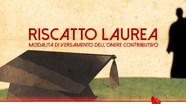 Riscatto laurea: modalit&agrave; di versamento dell'onere contributivo ... - fisco7.it