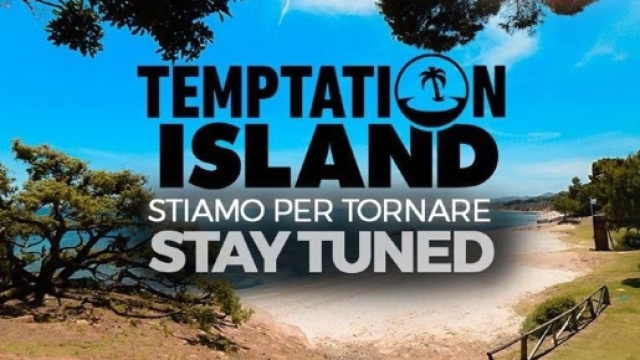 Temptation Island sta per tornare.