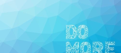 Do more. Uplift. Inspire. Image via Pixabay.