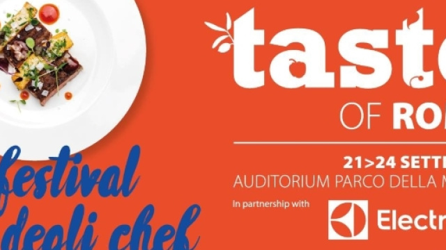 A settembre torna Taste of Roma, il festival della buona cucina ... - ilcaffe.tv