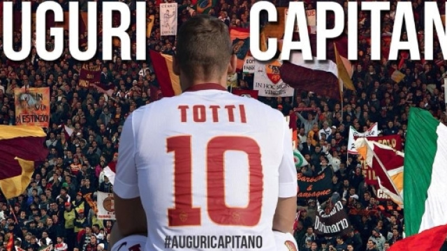 auguri capitano, totti 41 compleanno