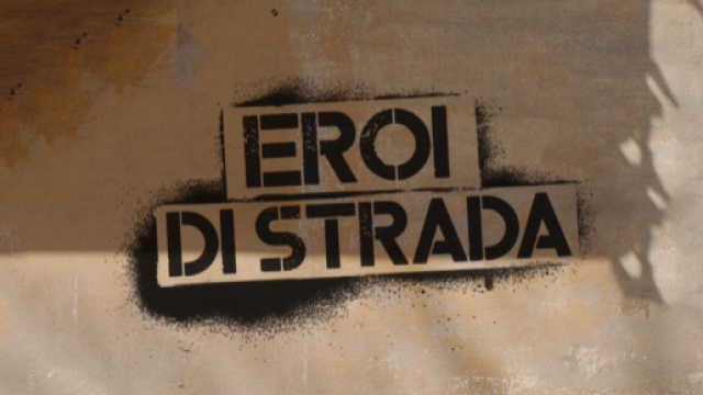 Eroi di strada: mercoled&igrave; 17 ottobre su Rai 2, alle 23:30, la prima puntata della nuova edizione - evershow.it