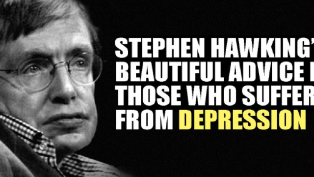 Un messaggio di speranza da Stephen Hawkins per chi soffre di depressione