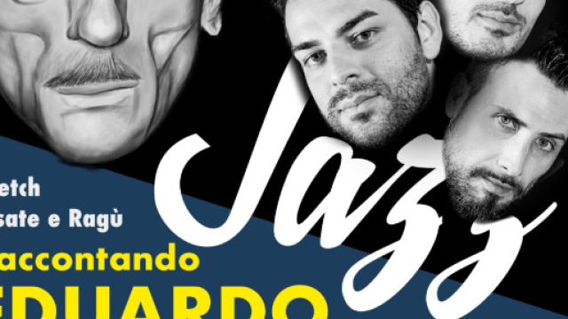 Sogno di una notte...JazzRaccontando Eduardo, i Fuitevenne al teatro Summarte