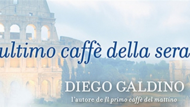 'L'ultimo caff&egrave; della sera', romanzo di Diego Galdino