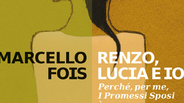 'Renzo, Lucia e io', romanzo di Marcello Fois.
