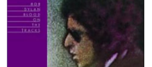 Bob Dylan, 'Blood on the Tracks' (1975). - [Image Courtesy Columbia/Sony/bobdylan.com]