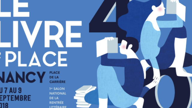 Le Livre sur la Place, Nancy, du sept au 9 Septembre 2018