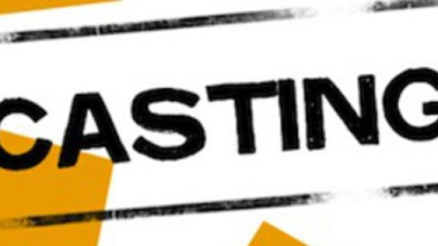 Casting per una serie Tv e per uno spettacolo teatrale