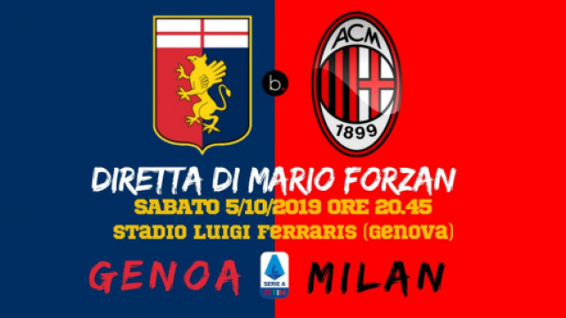 Sabato 5 Ottobre: 7a di Serie A: Genoa - Milan