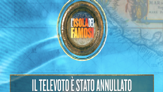 Il televoto dell'Isola dei Famosi verr&agrave; annullato