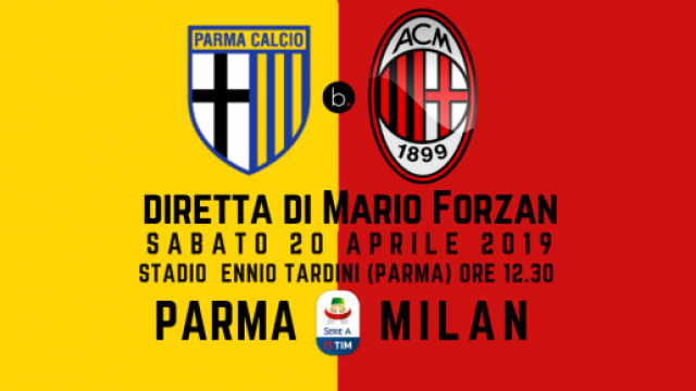 Serie A 33ma: Parma - Milan alle ore 12.30