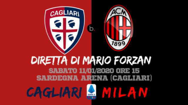 Serie A: Giornata 19 - Cagliari - Milan alle ore 15 del 11 Gennaio 2020.