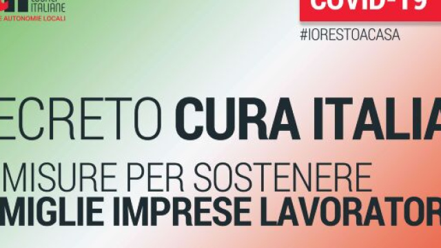 Cura Italia&rdquo;: Approvato il decreto per salvare l'economia e i lavoratori.