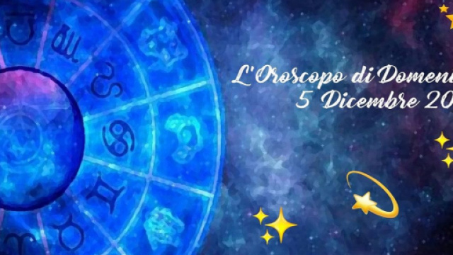 Previsioni oroscopo della giornata di domenica 5 dicembre 2021.