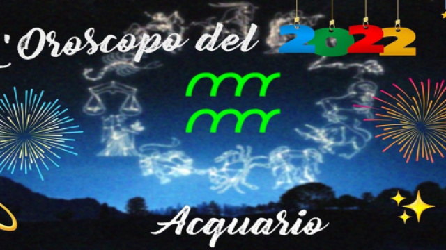 Previsioni oroscopo del 2022 per i nativi Acquario.
