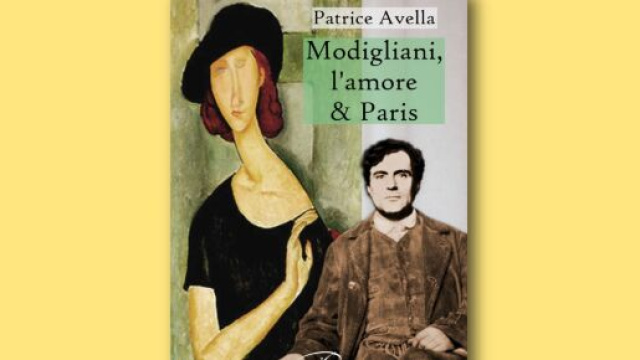 &ldquo;Modigliani, l&rsquo;amore & Paris&rdquo; di Patrice Avella.