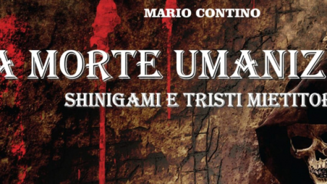 La Morte Umanizzata - Libro di Mario Contino.