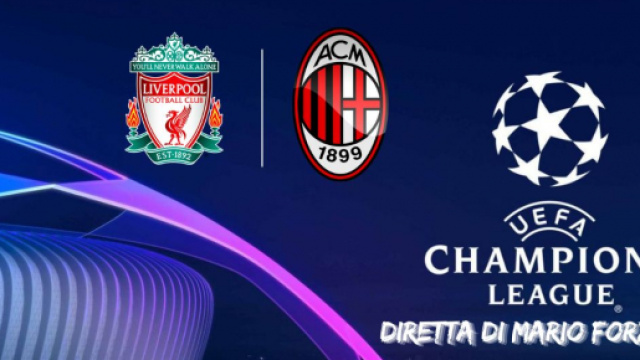 Champions League - Milan esordio romantico ad Anfield Road contro il Liverpool