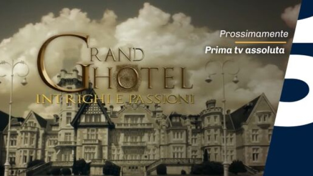 Grand Hotel fiction sospesa dal prime time.