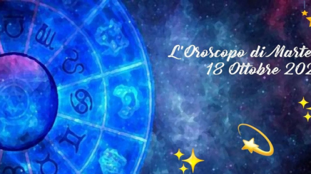 L'oroscopo di marted&igrave; 18 ottobre: Bilancia sociale e simpatica, Sagittario sospira.