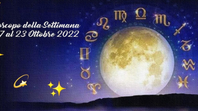 Oroscopo e previsioni della settimana dal 17 al 23 ottobre 2022.